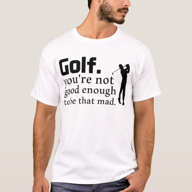 Funny Golf Sprichwort T-Shirt (Vorderseite)