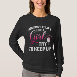 Funny Golf Zitat für Frauen und Mädchen T-Shirt
