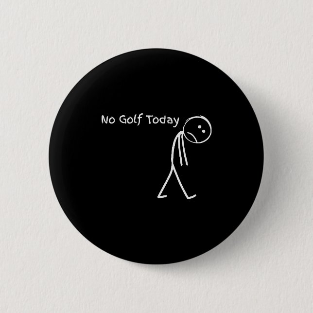 Funny Golfer Golf Lovers Tee - Stick Figure No Gol Button (Vorderseite)