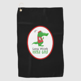 Funny Golfgator Weniger Arbeit Mehr Golf Golfhandtuch