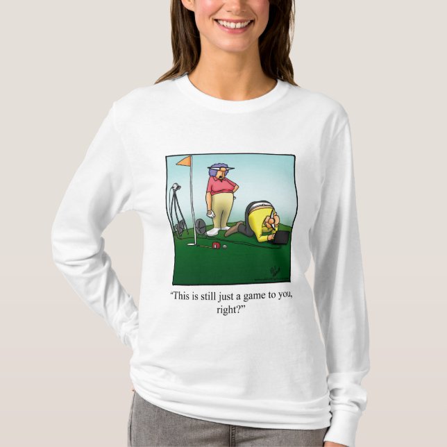 Funny Golfing Spaß Tee Shirt (Vorderseite)