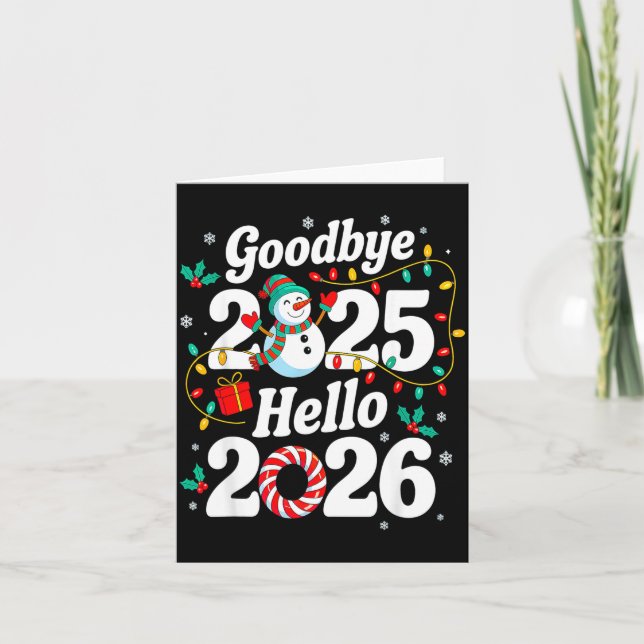Funny Goodbye 2025 Hello 2026 Holiday Fun Snowman  Karte (Vorderseite)