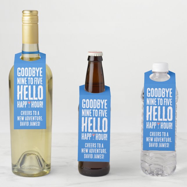 Funny Goodbye 9 to 5 Hallo Happy Hour Pensionierun Flaschenanhänger (Beispiel)