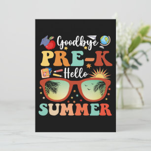 Funny Goodbye Pre-k Hello Summer Pre-k Abschluss Ankündigung