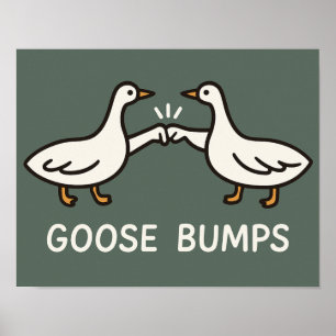 Funny Goose Bumps Cartoon   Faustgeflügel Poster