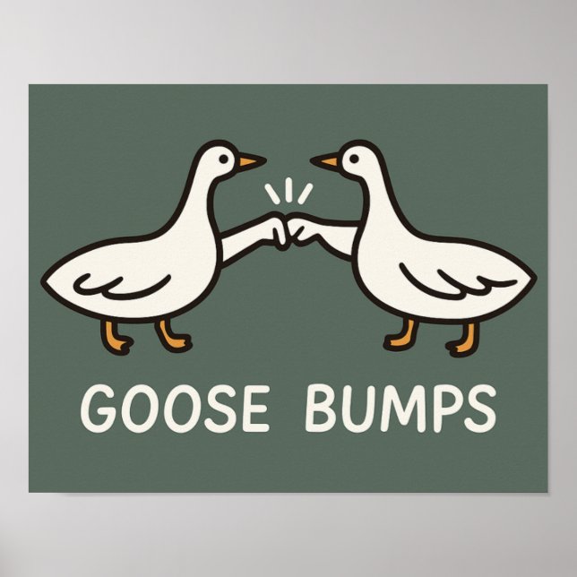 Funny Goose Bumps Cartoon | Faustgeflügel Poster (Vorne)