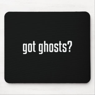 Funny Got Ghosts Paranormal Investigator Ghost Lov Mousepad