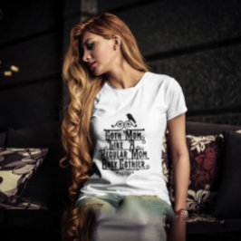 Funny Goth Mothers Day Funny T - Shirt