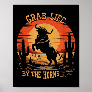 Funny Grab Life by Horns Adventure Zitat für M Poster