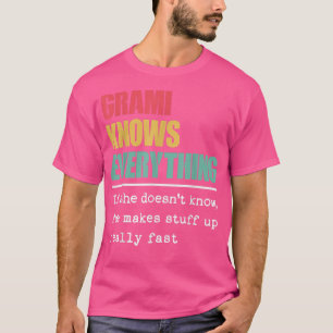 Funny Grami weiß alles, was stolz ist, das Bestste T-Shirt