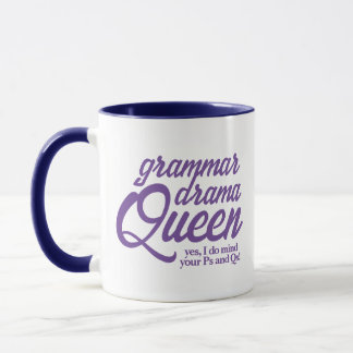 Funny Grammar Drama Königin Mind Ihre Ps und Qs Tasse