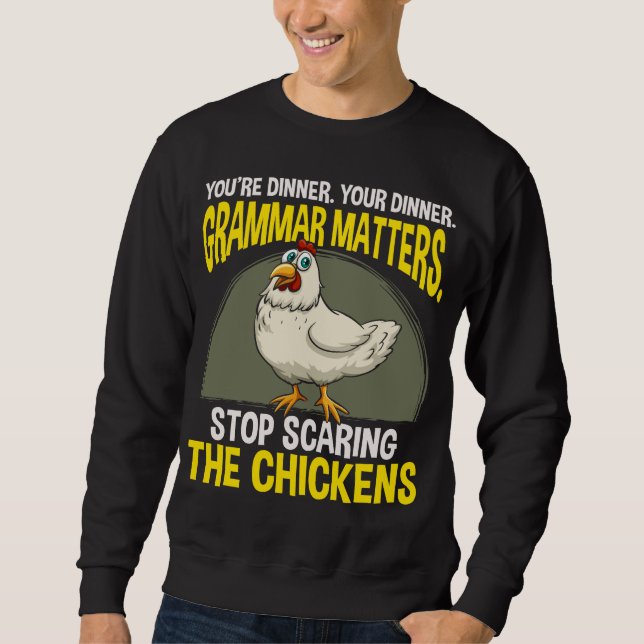 Funny Grammar Teacher Hähnchen Spaß Sweatshirt (Vorderseite)