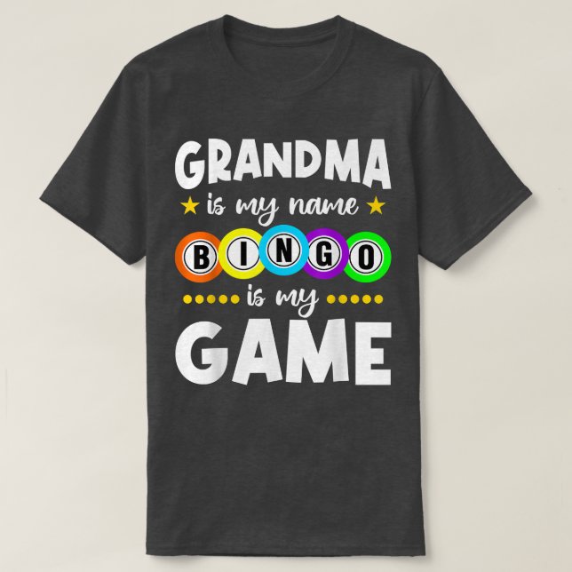 Funny Grandma  Grandma Is My Name Bingo Is My Game T-Shirt (Design vorne)