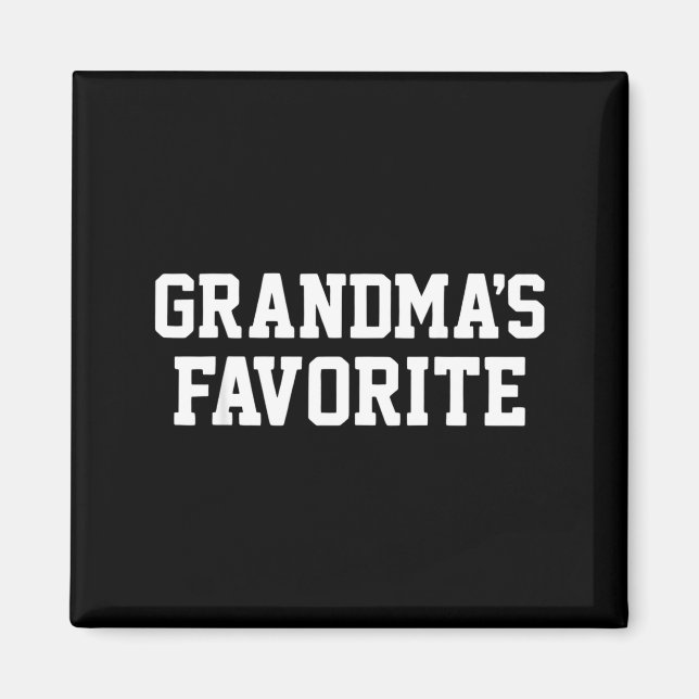 Funny Grandma's Favorite Black Modern Clic Crew  Magnet (Vorne)
