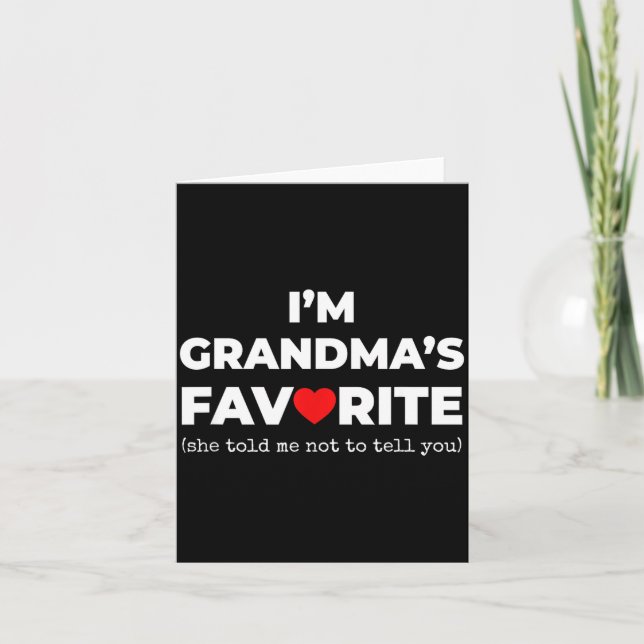 Funny Grandma's Favorite Shirt I'm Grandma's Favor Karte (Vorderseite)
