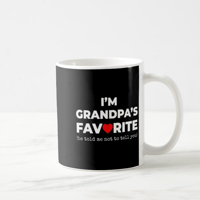 Funny Grandpa's Favorite Shirt I'm Grandpa's Favor Kaffeetasse (Rechts)