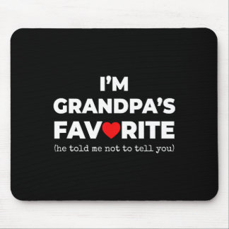 Funny Grandpa's Favorite Shirt I'm Grandpa's Favor Mousepad