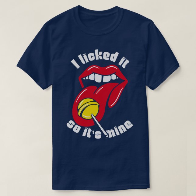 Funny Graphen Ich leckte es so seine Mine Mouth Li T-Shirt (Design vorne)