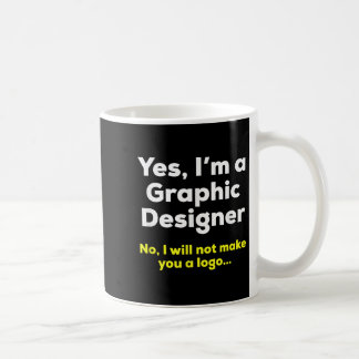 Funny Graphic Designer Zitat. Ja, im a Graphic De Kaffeetasse