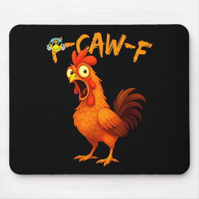 Funny Graphic Tee Chicken Humor Quote Rooster Meme Mousepad (Vorne)