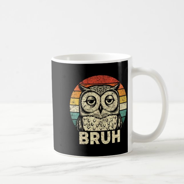 Funny Graphic Tees Owl Bruh For Boys Girls Men Wom Kaffeetasse (Rechts)