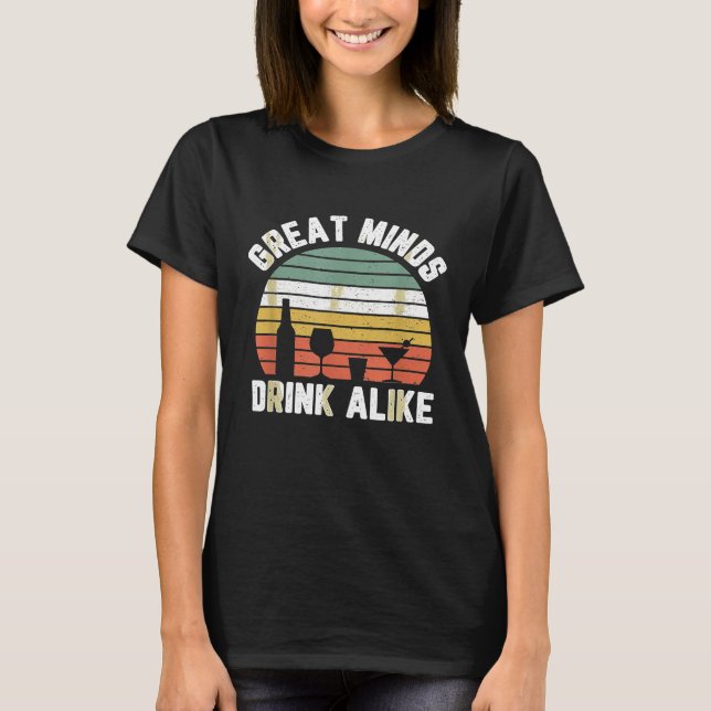 Funny Great Minds Drink wie trinken Alkohol Biene T-Shirt (Vorderseite)