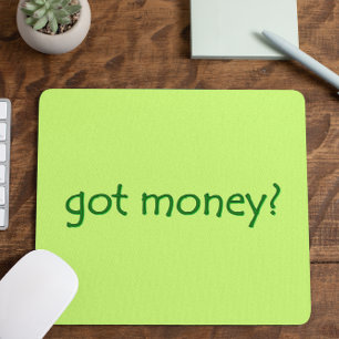 Funny Green Got Geld? Mousepad