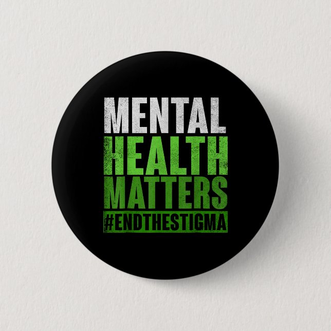 Funny Green Mental Health S Awareness End of Stig Button (Vorderseite)