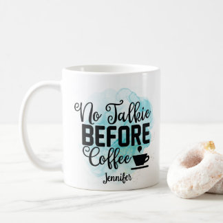 Funny Green No Talkie Before Coffee Tasse