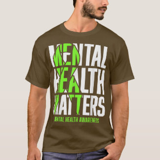 Funny Green Ribon Mental Health Awareness Montag T-Shirt