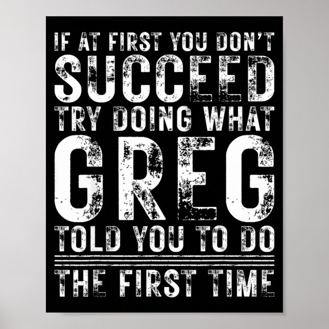 Funny Greg If At First You Don't Succeed Birthday  Poster (Vorne)