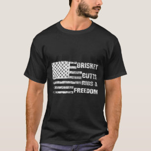 Funny Grillen, Brisket Hinterns Ribs And Freedom,  T-Shirt