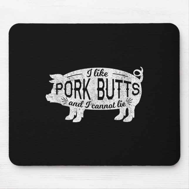 Funny Grillen Geschenk Ich mag Schweinefleisch Hin Mousepad (Vorne)