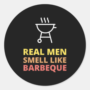Funny Grillen Grilling Gift Real Men riecht wie Ba Runder Aufkleber