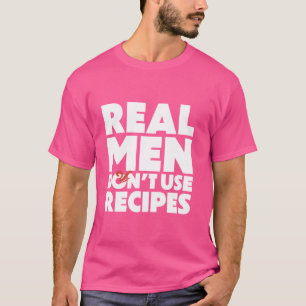 Funny GRILLEN Grilling Real Men verwenden keine Re T-Shirt
