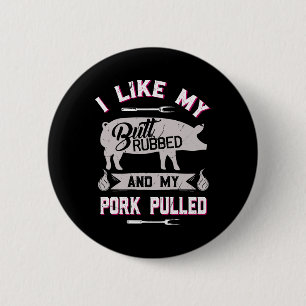 Funny Grillen Grilling Zitat Schwein gepulstes Sch Button