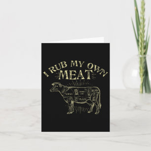Funny Grillen Koch T-Shirt I Rub My Own Meat Joke  Karte