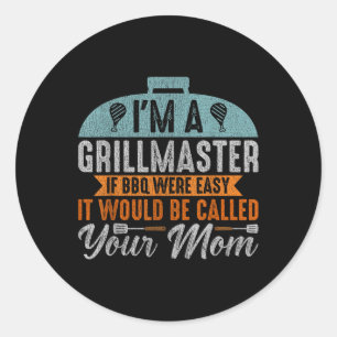 Funny Grillen Smoker Im A Grillmaster Men Grilling Runder Aufkleber