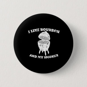 Funny Grillen T-Shirt Ich mag Bourbon und mein Rau Button