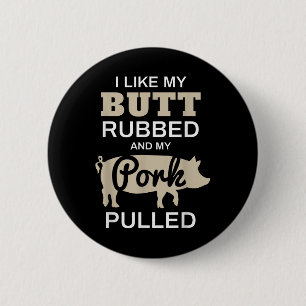 Funny Grilling Shirts - Mir gefällt mein Hintern R Button