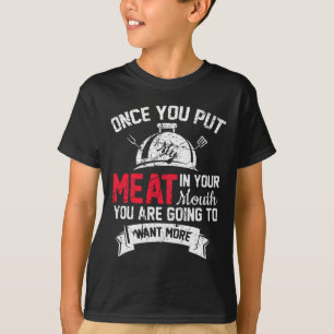 Funny Grilling, wenn du Fleisch in den Mund gelegt T-Shirt