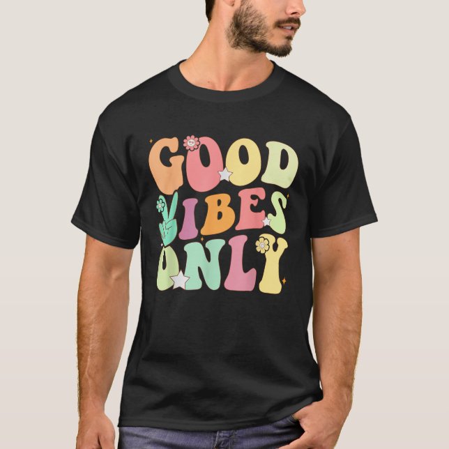 Funny Groovy Good Vibes Only Summer Vacation Posit T-Shirt (Vorderseite)