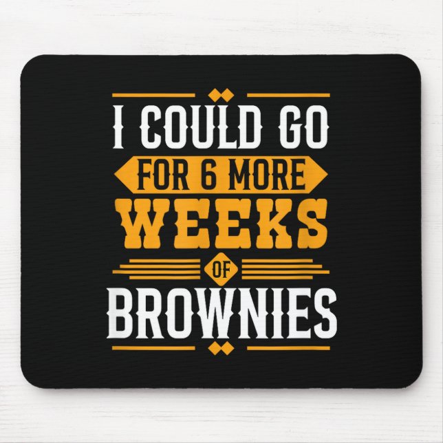 Funny Groundhog Day Dessert Design - 6 More Weeks  Mousepad (Vorne)