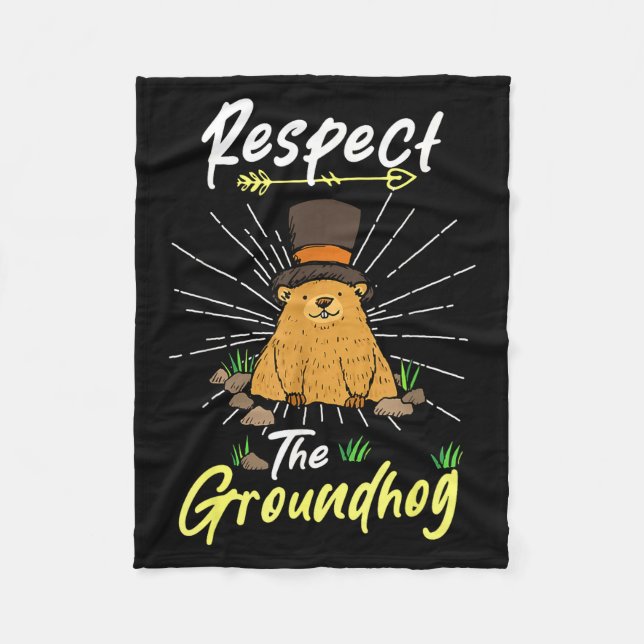 Funny Groundhog Day Quote Respect The Groundhog _2 Fleecedecke (Vorderseite)