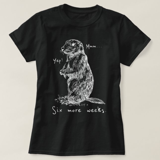 Funny Groundhog Day T-Shirt (Design vorne)
