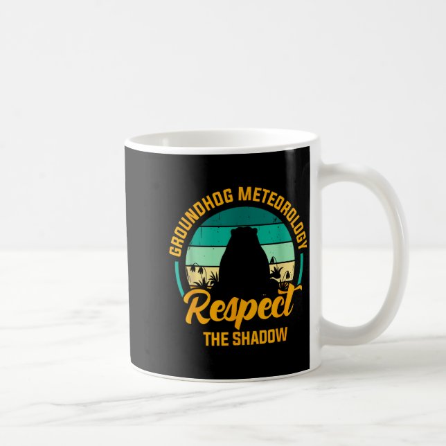 Funny Groundhog Meteorology Respect The Shadow Ret Kaffeetasse (Rechts)