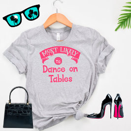 Funny Group Bachelorette Am wahrscheinlichsten Tan T-Shirt