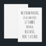 Funny Group Work Card - Boss Card - Boss's Day Dankeskarte<br><div class="desc">Funny Boss's Day Card Zitat ''Wir als Mitarbeiter zu haben ist genug Dank,  aber auch hier ist eine Karte''. Funny Group Work Card - Karte für Boss,  Work Card,  Personalausweis.</div>