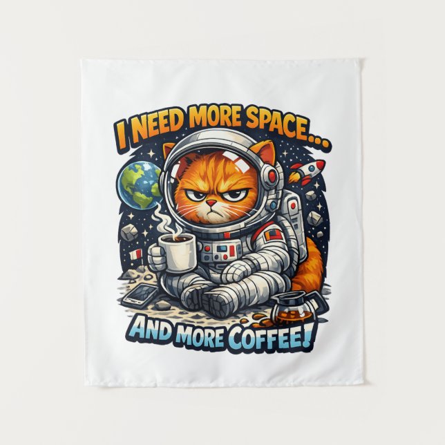  Funny Grumpy Cat, Need More Space And More Coffee Wandteppich (Vorderseite)