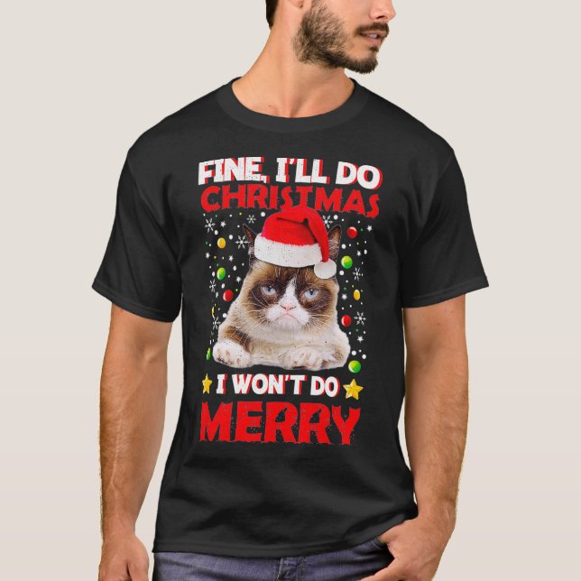 Funny Grumpy Christmas Cat Pun Joke1  T-Shirt (Vorderseite)